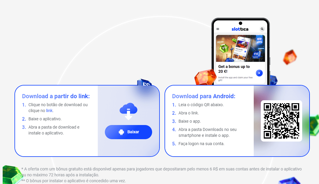 Baixe o app gratuito e ganhe um bônus sem depósito com ofertas para diferentes valores de depósito.